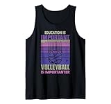La educación es importante, pero el voleibol es importante Camiseta sin Mangas