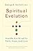 Spiritual Evolution: How We Are Wired for Faith, Hope, and Love