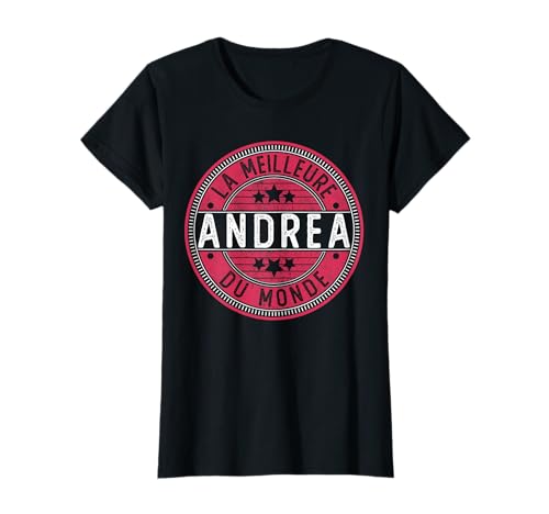 Photo de Andrea | La Meilleure Andrea du Monde | Femmes et filles T-Shirt