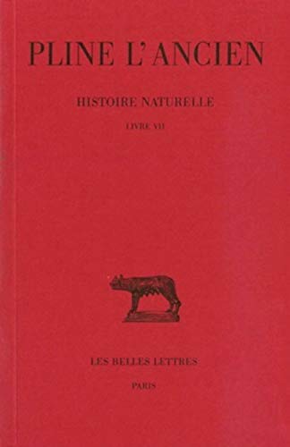 Histoire naturelle: Livre VII (de l'homme) (Collection des Universites de France: Latine)