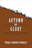 Autumn of Glory: The Army of Tennessee, 1862--1865