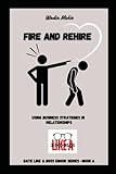  Fire and Rehire!: Date Like a Boss (Fire your Partner)