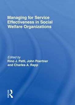 Managing for Service Effectiveness in Social Welfare Organizations book cover