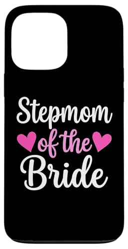 Stepmom of Bride �E�F�f�B���O �u���C�_���V�����[ �p�� �{�[�i�X�}�} �X�}�z�P�[�X iPhone 13 Pro Max �p