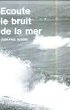  ECOUTE BRUIT DE LA MER