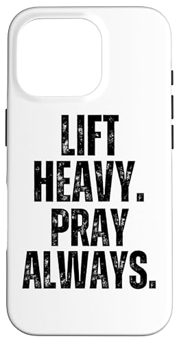 Lift Heavy Pray Always EGCgteBO NX`Be[WW X}zP[X iPhone 16 Pro p