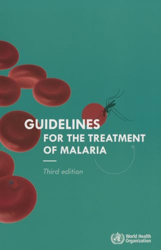 Guidelines for the Treatment of Malaria