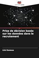 Prise de décision basée sur les données dans le recrutement 6205241110 Book Cover