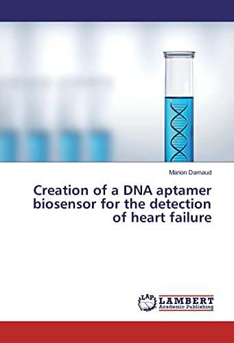 Creation of a DNA aptamer biosensor for the detection of heart failure