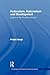 Federalism, Nationalism and Development (Routledge Contemporary South Asia Series)