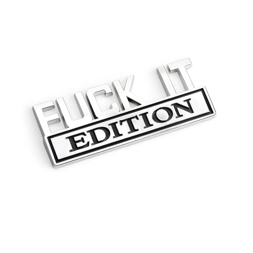WZP FUCK IT Car Edition Emblem, 3D Metal Car Sticker, Auto Fender Bumper, Self-Adhesive Cool Badge Decoration Decal for Men and Women, Auto Exterior Accessories for Sedan, SUV, Truck, Laptop (Silver)