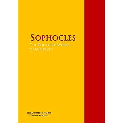 The Collected Works of Sophocles