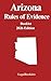Arizona Rules of Evidence (2026 Edition)
