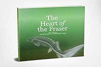 The Heart of the Fraser 1999010310 Book Cover
