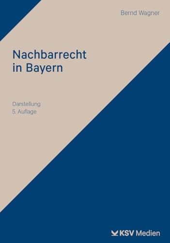 Nachbarrecht in Bayern: Darstellung