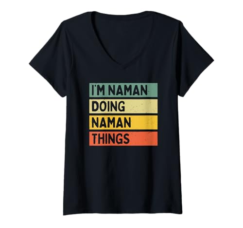 Femme Citation personnalisée humoristique I'm Naman Doing Naman Things T-Shirt avec Col en V