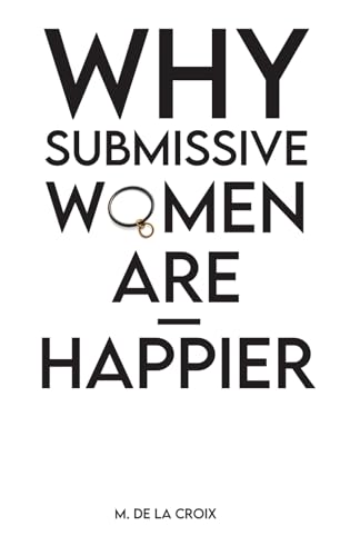 Why Submissive Women Are Happier