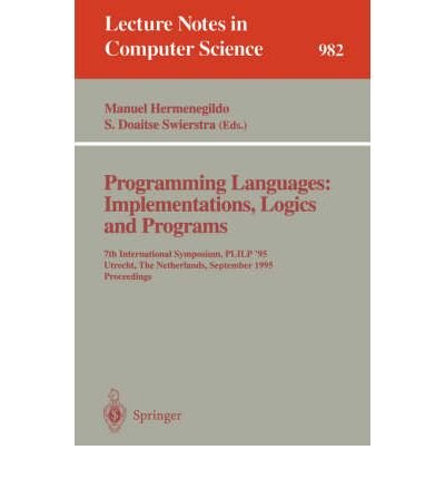 Buy Programming Languages Implementations, Logics and Programs: 7th ...
