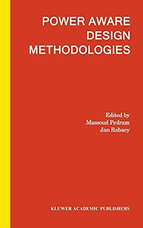 Power Aware Design Methodologies Softcover reprint of the original 1st ed. 2002 Edition book cover