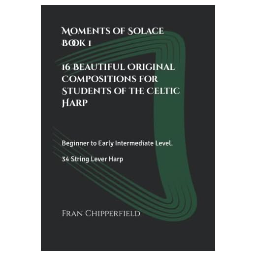 Moments of Solace: Celtic Harp Compositions