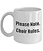 mmandiDESIGNS Choir Chorus Present Please Note Choir Rules. Rare Students Teachers Directors Singers Coffee Mug