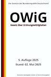Gesetz über Ordnungswidrigkeiten - OWiG, 5. Auflage 2025: Die Gesetze der Bundesrepublik Deutschland (German Edition)