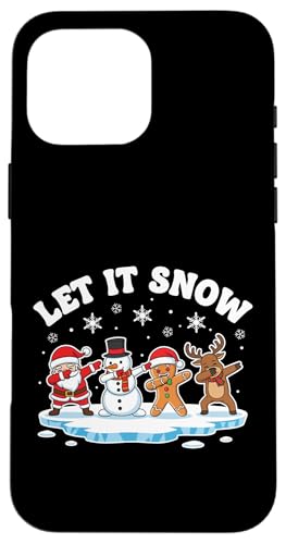 Let It Snow Dab Squad T^ Xm[} WW[ubh giJC X}zP[X iPhone 16 Pro Max p