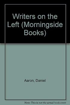 Hardcover Writers on the Left: Episodes in American Literary Communism Book