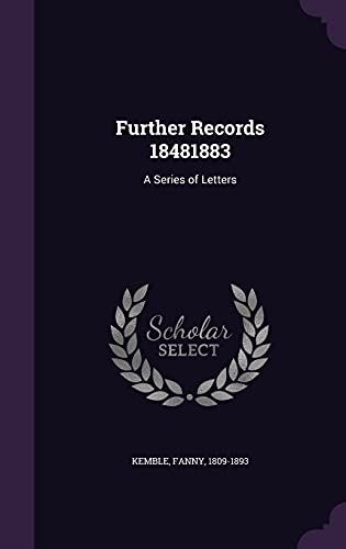 Further Records 18481883: A Series of Letters