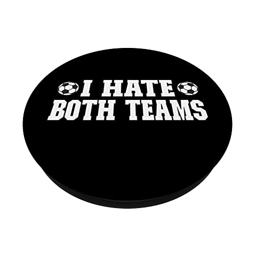 Soccer I Hate Both Teams - Match Day Soccer PopSockets Swappable PopGrip, Black - Image 2