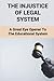 Produktbild The Injustice Of Legal System: A Great Eye Opener To The Educational System