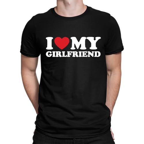 I Love My Girlfriend Herren T-Shirt Schwarz L