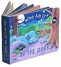 Who am I? In the Dark 0760767335 Book Cover