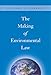 The Making of Environmental Law