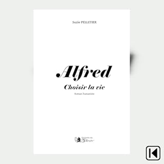 Page de couverture de Alfred: choisir la vie