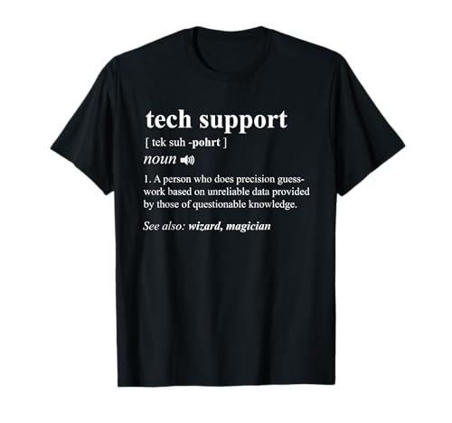Soporte técnico Definición Divertido Computadora Geek Programador Regalo Camiseta