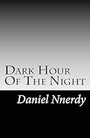 Dark Hour of the Night: The Sweet Golding Days 1542631742 Book Cover