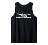 Photo Gallery family embarrassment thanksgiving meal funny sarcastic canotta Photo Gallery family embarrassment thanksgiving meal funny sarcastic canotta