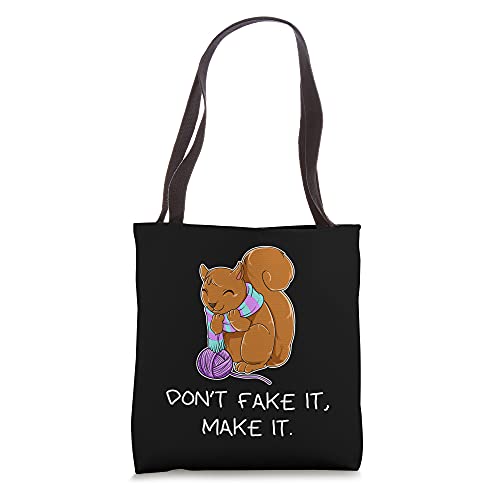 Funny Dont Fake It Make It Wool Squirrel Knitting Yarn Tote Bag