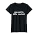 Apparently I Like Baseball Women T-Shirt