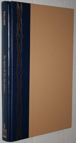 Spirit of the Disciplines: Understanding How Go... 1930871856 Book Cover