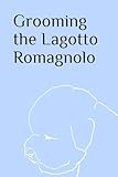 cane lagotto carattere  Grooming the Lagotto Romagnolo: An illustrated guide