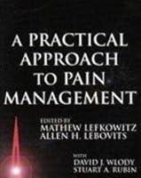 Practical Approach to Pain Management 0316519588 Book Cover