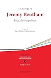 Un Dialogo Su Jeremy Bentham. Etica, Diritto, Politica - 2