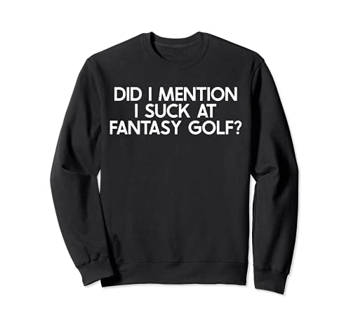 I Suck At Fantasy Golf Funny Wooden Spoon Award Sudadera