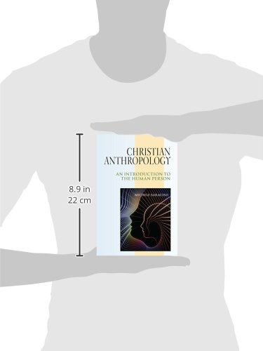 Christian Anthropology: An Introduction To The Human Person #TOP1