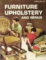 Furniture upholstery and repair, (A Sunset book)