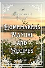 Review of Kindle Edition A beginners Guide Home Makers Manual and Recipes 2026 Edition Premium Access Trending Title