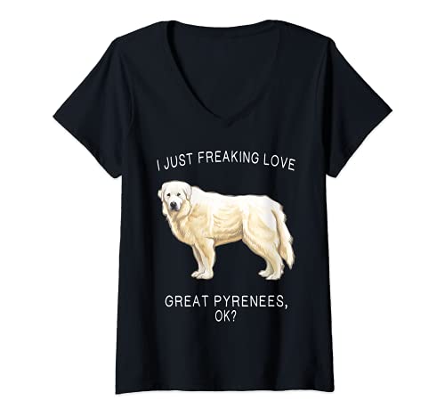 Womens I Just Freaking Love Great Pyrenees Ok? Dog V-Neck T-Shirt, Black