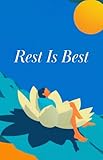 Rest Is Best (Dzogchen Series Book 3)